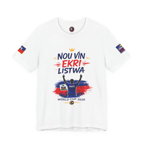 Haiti 2026 World Cup T‑Shirt — "Nou Vin Ekri Listwa" Fan Tee — Limited Edition
